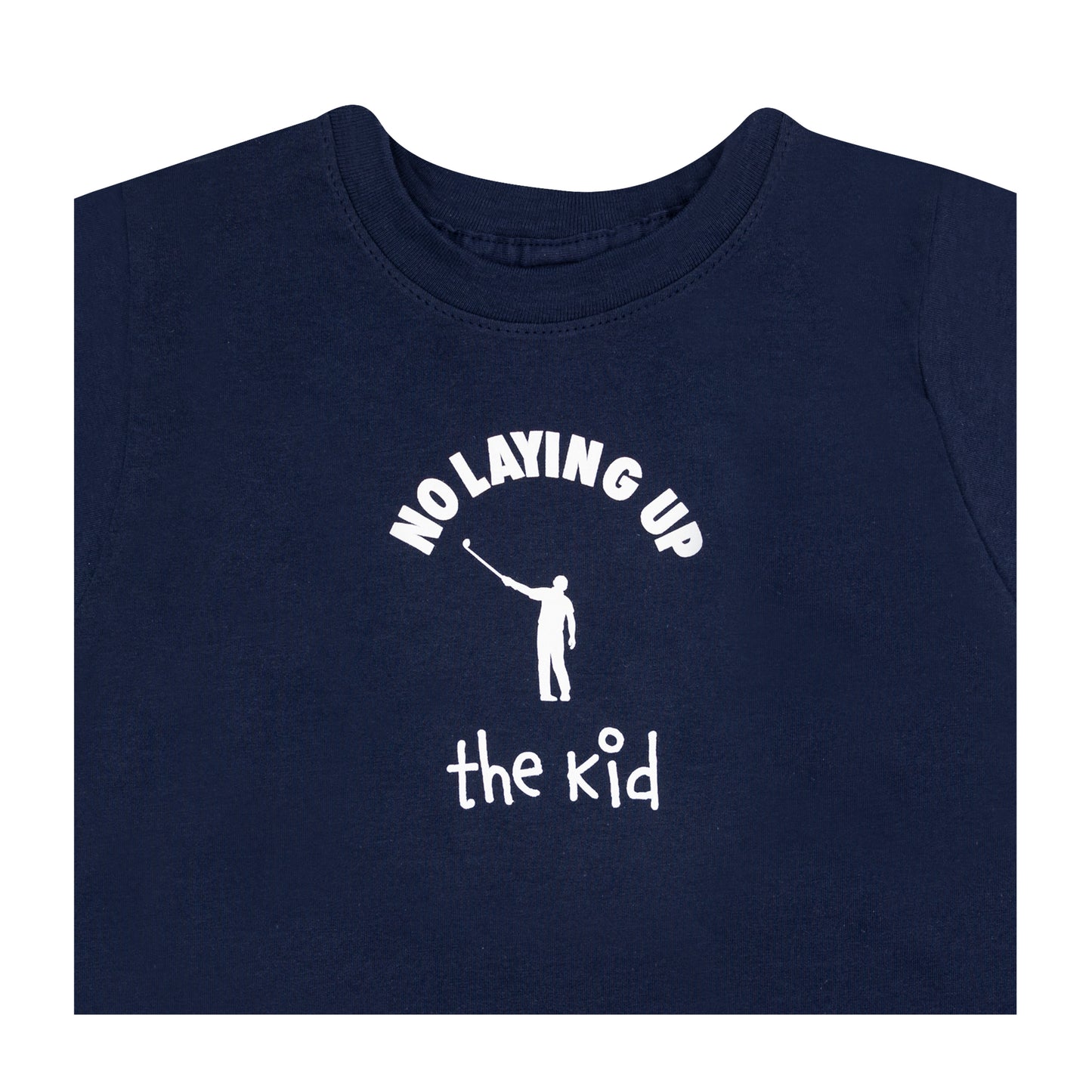 No Laying Up "The Kid" Toddler T-Shirt | Navy