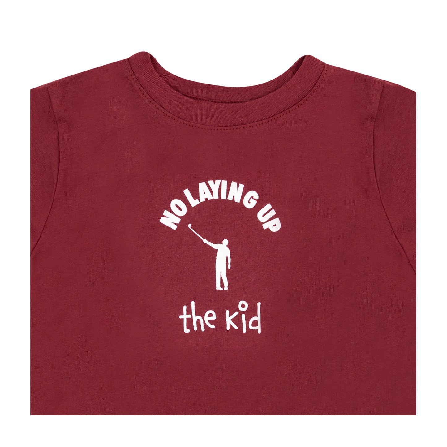 No Laying Up "The Kid" Toddler T-Shirt | Maroon