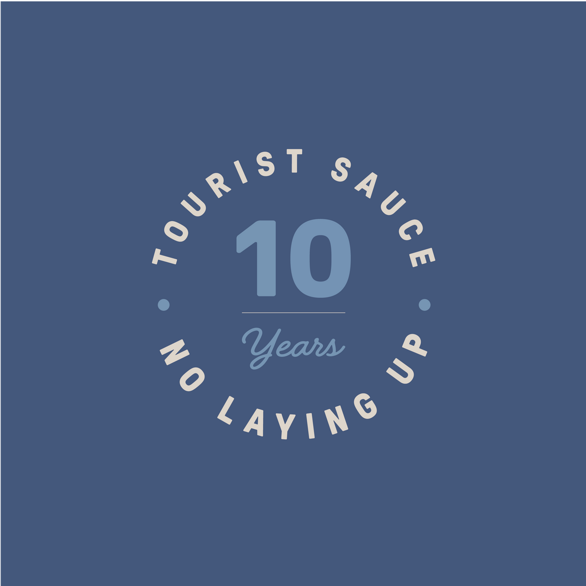 No Laying Up 10 Years of Tourist Sauce Long Sleeve T-shirt | Midnight