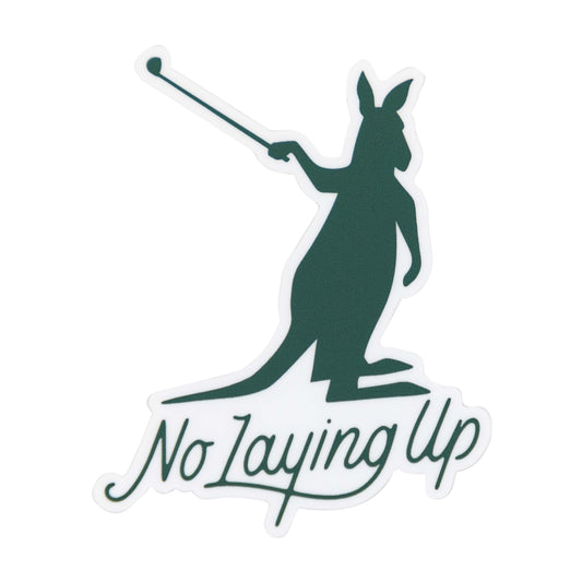 No Laying Up Wayward Roo Sticker