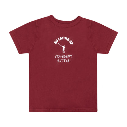 No Laying Up "Youngest Hitter" Toddler T-Shirt | Maroon