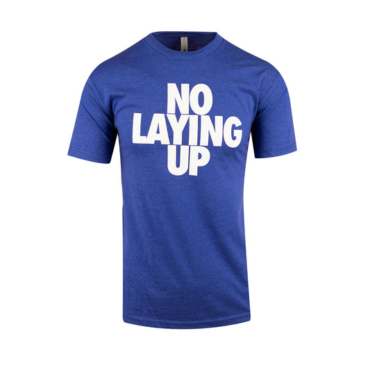 No Laying Up T-shirt | Heather Royal Blue with White Logo