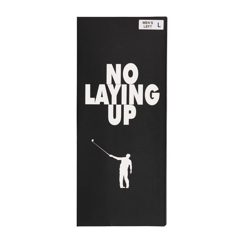 No Laying Up Golf Glove | Left Hand